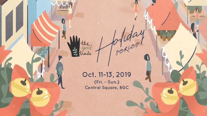 OCTOBER 11-13, 2019 POP-UP : THE GOOD TRADE HOLIDAY SERIES