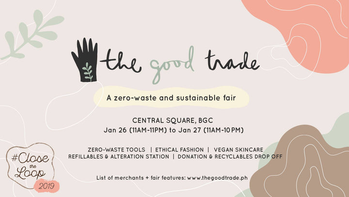 JANUARY 26-27, 2019 POP-UP : THE GOOD TRADE, A ZERO-WASTE & SUSTAINABLE FAIR
